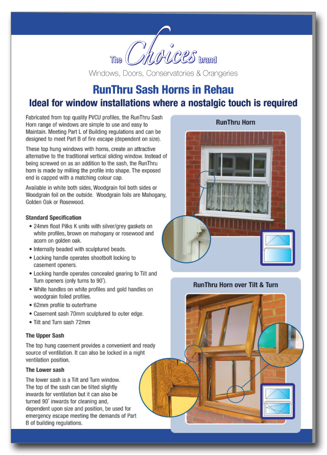 Runthru sash horn windows